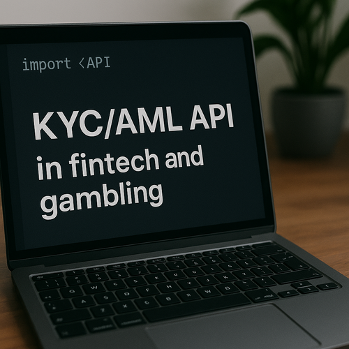 KYC/AML API у фінтеху та гемблінгу